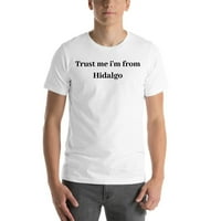 Повярвайте ми, че съм от памучна тениска с къс ръкав Hidalgo от неопределени подаръци