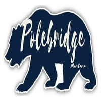 Polebridge Montana Souvenir Vinyl Decal Sticker Bear Design